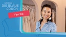 Fan Xia zu Gast auf der Blauen Couch | Bild: Renate Forster; Montage: BR